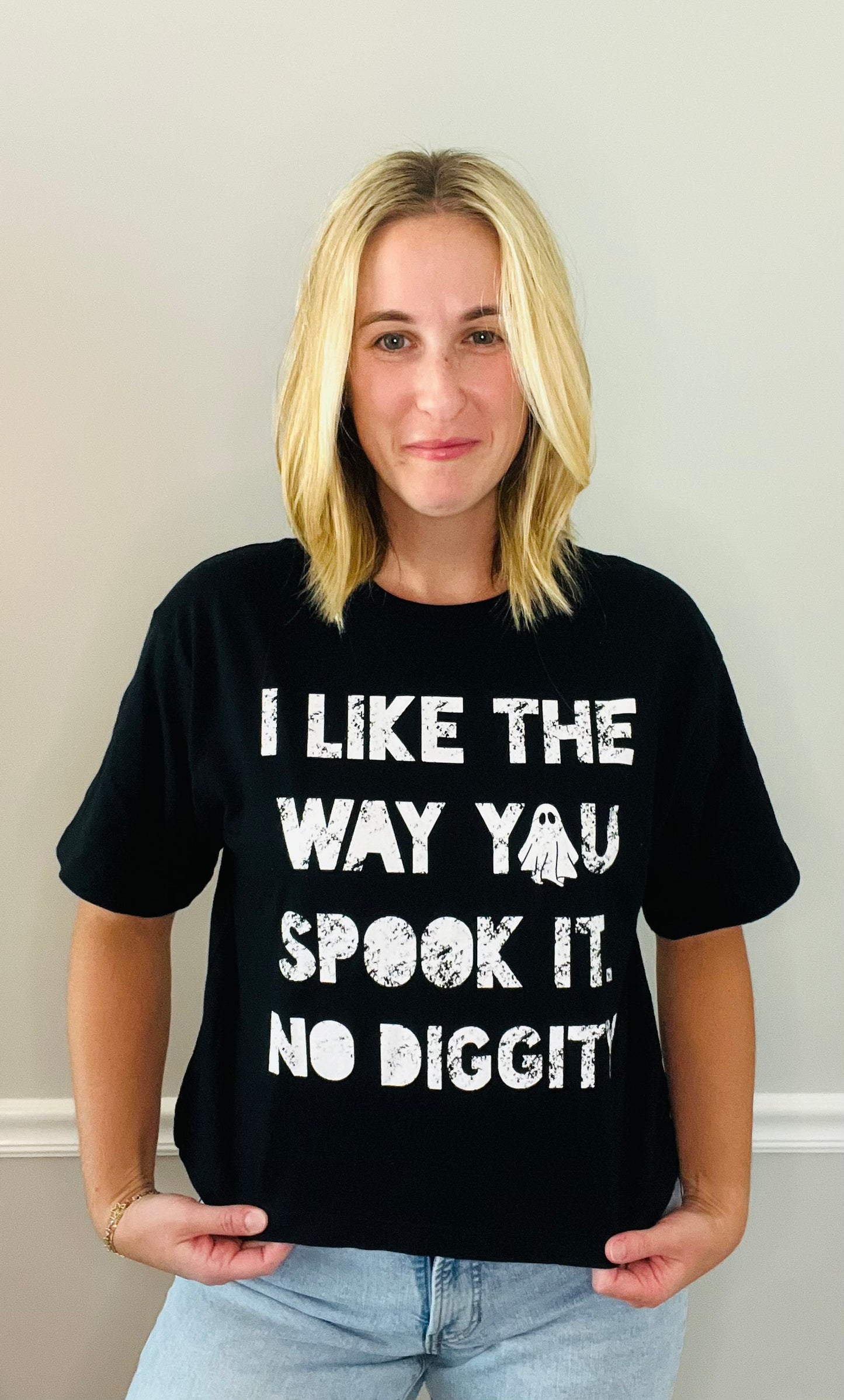 I Like The Way You Spook It Tee